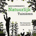 Biologisch tuinieren - Bob Flowerdew