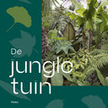 De jungletuin van Philip Oostenbrink