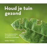 Houd je tuin gezond - Bärbel Oftring